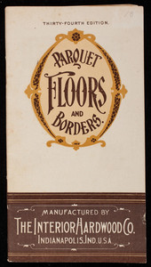 Parquet floors and borders, 34th edition, manufactured by The Interior Hardwood Co., Indianapolis, Indiana