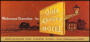 Welcome traveler to Olde Tavern Motel, Old Tavern Motel, Inc., Orleans, Cape Cod, Mass.