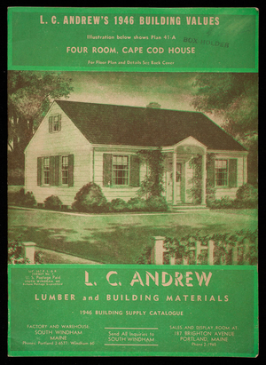 1946 building supply catalogue, L.C. Andrew lumber and building materials, L.C. Andrew, South Windham, Maine