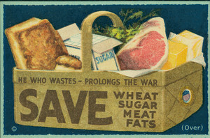 Trade card for United States Food Administration, depicting a basket of food and promoting food conservation, 1917-1920