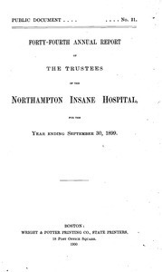 Forty-fourth Annual Report of the Trustees of the Northampton Insane Hospital, for the year ending September 30, 1899. Public Document no. 21