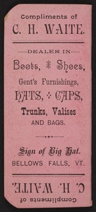 C.H. Waite, shoes, gent's furnishings, Bellows Falls, Vermont, undated