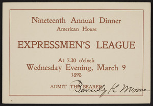 Ticket for the Expressmen's League nineteenth annual dinner, American House, Boston, Mass., Wednesday, March 9, 1898