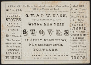 Trade card for O.M. & D.W. Nash, house and ship stoves, 6 Exchange Street, Portland, Maine, undated