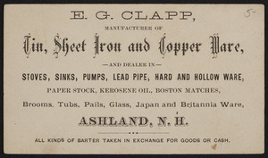 Trade card for E.G. Clapp, manufacturer of tin, sheet iron and copper ware, Ashland, New Hampshire, undated