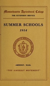 Summer schools 1914: 'The Amherst movement'. M.A.C. Bulletin vol. 6, no. 4