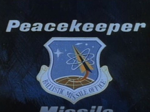 Haves and Have-Nots; War and Peace in the Nuclear Age; Peacekeeper First Launch, 1982