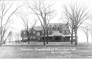 Summer residence of President Taft, Beverly, Mass.
