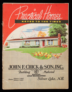 Practical homes keyed to the times, John F. Chick & Son, Inc., Silver Lake, New Hampshire