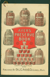 Ayer's preserve book, prepared by Dr. J.C. Ayer & Co., Lowell, Mass.