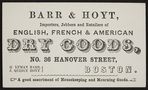Trade card for Barr & Hoyt, English, French & American dry goods, No. 36 Hanover Street, Boston, Mass., undated