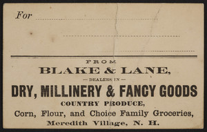 Label for Blake & Lane, dry, millinery & fancy goods, Meredith Village, New Hampshire, undated