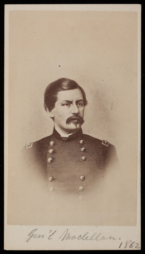 Reproduction of a portrait of General McClellan, Boston, Mass., 1862