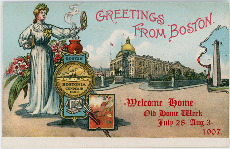 Greetings from Boston, welcome home, old home week, July 28-Aug. 3, 1907
