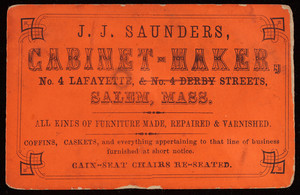 Trade card for J.J. Saunders, cabinet-maker, No. 4 Lafayette & No. 4 Derby Streets, Salem, Mass.