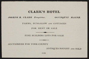 Trade card for Clark's Hotel, farms, bungalow and cottages for rent or sale, Ogunquit, Maine, undated