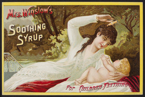 Trade card for Mrs. Winslow's Soothing Syrup for children teething, location unknown, 1887