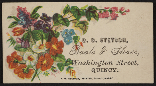Trade card for D.B. Stetson, boots & shoes, Washington Street, Quincy, Mass., undated