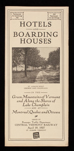 Hotels and boarding houses in the Green Mountains of Vermont and along the shores of Lake Champlain and at Montréal, Québec and Ottawa, issued by Passenger Traffic Department, Central Vermont Railway, St. Albans, Vermont