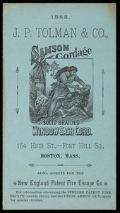J.P. Tolman & Co., Samson Cordage, solid braided window sash cord., 164 High Sgtreet, Fort Hill Square, Boston, Mass.