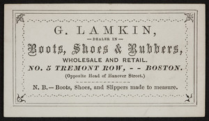 Trade card for G. Lamkin, dealer in boots, shoes & rubbers, 5 Tremont Row, Boston, Mass., undated