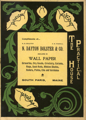 House practical, N. Dayton Bolster & Co., dealers in wall paper, South Paris, Maine