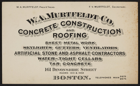 Trade card for the W.A. Murtfeldt Co., concrete construction and roofing, 161 Devonshire Street, Boston, Mass., undated