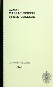Commencement 1946. Bulletin Massachusetts State College 38, no. 4