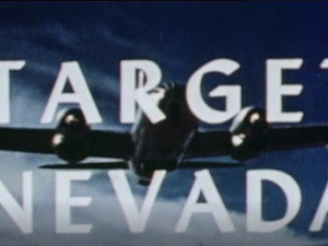 A Bigger Bang for the Buck; War and Peace in the Nuclear Age; Target Nevada