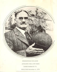 Dr. James Naismith, Springfield College Athletic Hall of Fame
