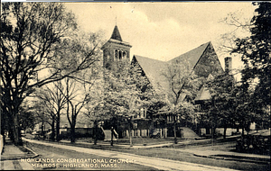 Highlands Congregational Church, Melrose Highlands: Melrose, Mass.