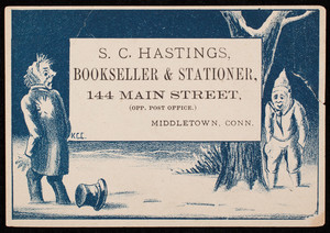 Trade card for S.C. Hastings, bookseller & stationer, 144 Main Street, opp. post office, Middletown, Connecticut, undated