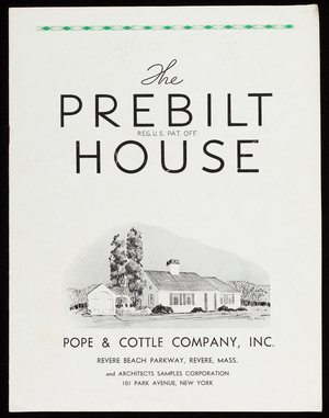 Prebilt house, Pope & Cottle Company, Inc., Revere Beach Parkway, Revere, Mass. and Architects Samples Corporation, 101 Park Avenue, New York