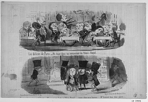 Les délices de Paris. - Un diner dans un restaurant du Palais-Royal. --- Suite des mêmes délices. - Monsieur, une loge au Palais-Royal... moins chère qu'au bureau... Mr. Grassot dans trois pièces... Régalez votre dame de Mr. Grassot!...