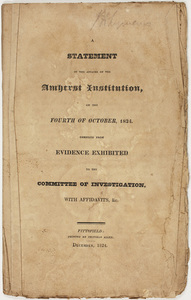 A statement of the affairs of the Amherst Institution, on the fourth of October, 1824