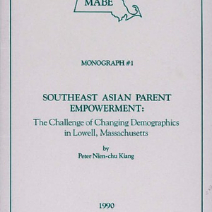 Southeast Asian Parent Empowerment: The Challenge of Changing Demographics in Lowell, Massachusetts