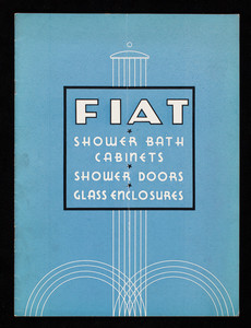Fiat Shower Bath Cabinets, Shower Doors, Glass Enclosures, Fiat Metal Manufacturing Co., Inc., Chicago, New York, Boston