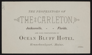 Trade card for The Carleton, Jacksonville, Florida and the Ocean Bluff Hotel, Kennebunkport, Maine, undated