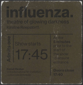 Influenza: theatre of glowing darkness : ticket stubs