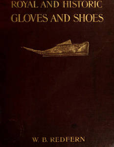 Royal and historic gloves and shoes