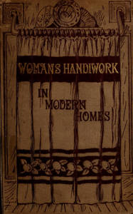Woman's handiwork in modern homes