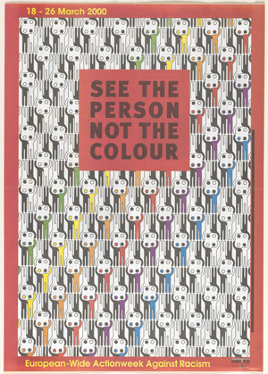 See the person not the colour : European-Wide Actionweek Against Racism, 18 - 26 March 2000
