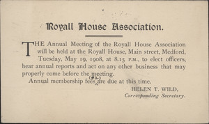 Royall House Association, annual meeting notice, mailed to William Sumner Appleton, May 14, 1908