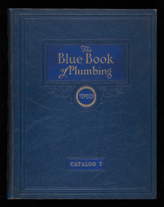 Blue book of plumbing, catalog T, The Trenton Potteries Co., Trenton, New Jersey
