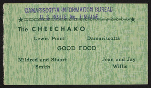 Trade card for the Cheechako, restaurant, Lewis Point, Damariscotta, Maine, undated