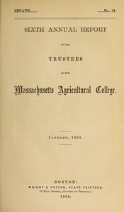 Sixth annual report of the Trustees of the Massachusetts Agricultural College