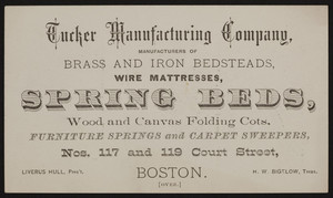 Trade card for the Tucker Manufacturing Company, brass and iron bedsteads, wire mattresses, spring beds, Nos. 117 and 119 Court Street, Boston, Mass., undated