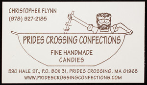 Business card for Prides Crossing Confections, fine handmade candies, 590 Hale Street, P.O. Box 31, Prides Crossing, Mass., undated
