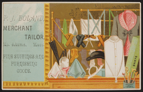 Trade card for P.J. Boland, merchant tailor, North Adams, Mass., undated