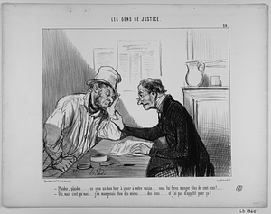 - Plaidez, plaidez..... ça sera un bon tour à jouer à votre voisin.... vous lui ferez manger plus de cent écus!..... - Oui, mais c'est qu'moi.... j'en mangerais itou des miens..... des écus..... et j'ai pas d'appétit pour ça!